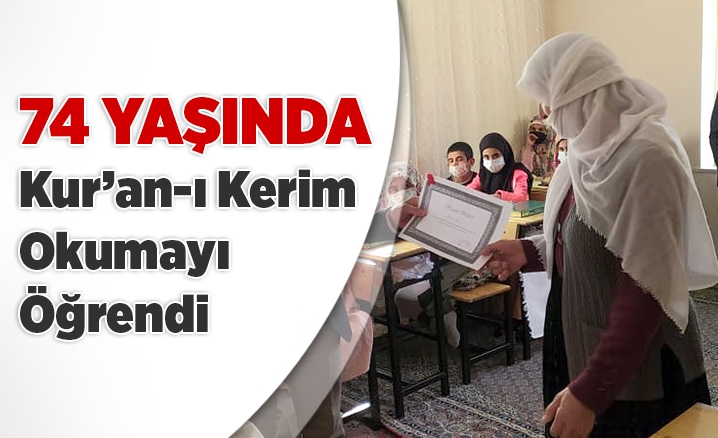 74 yaşında Kuran-ı Kerim okumayı öğrendi