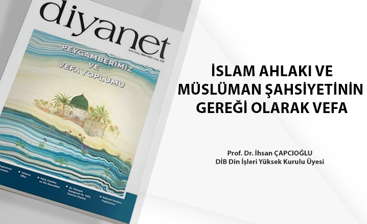 İslam Ahlakı ve Müslüman Şahsiyetinin Gereği Olarak Vefa