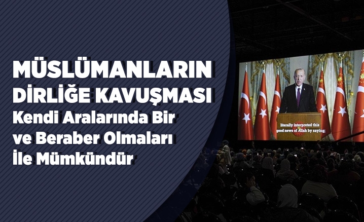 Erdoğan, İslam düşmanlığı, yabancı karşıtlığı, kültürel ırkçılık gibi akımlara karşı dayanışmamızı daha da güçlendirmeliyiz