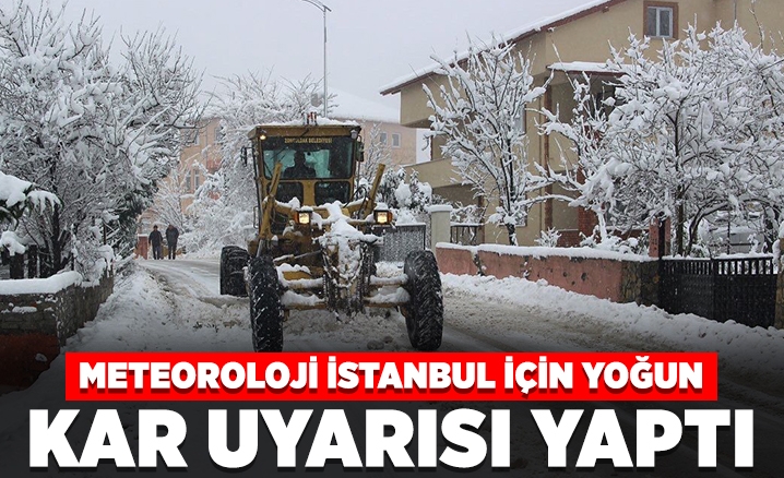 İstanbul için yoğun kar uyarısı yapıldı