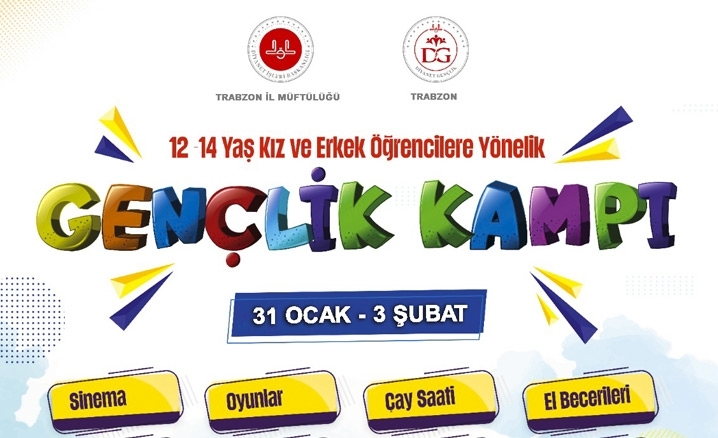 Trabzonda gençlik kampı başlıyor