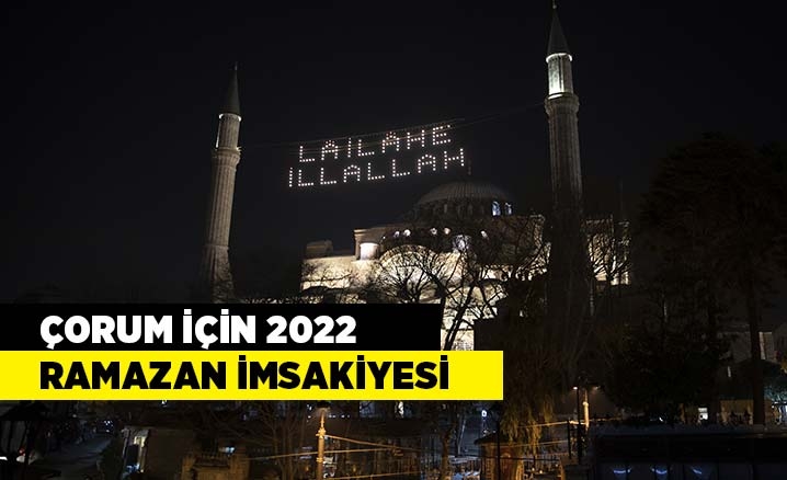 Çorum için 2022 yılı Ramazan İmsakiyesi
