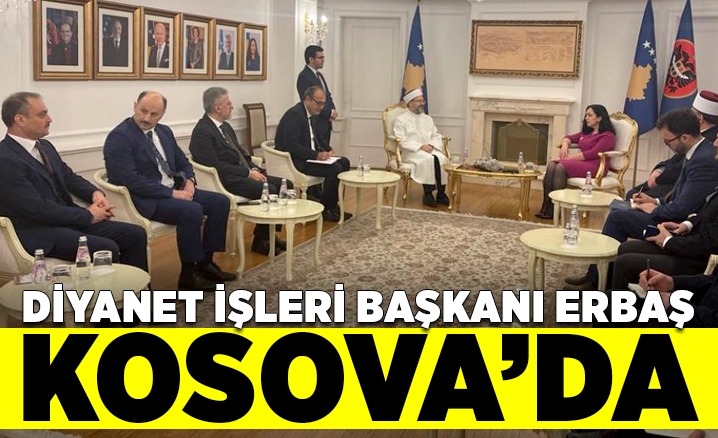 Diyanet İşleri Başkanı Erbaş, Kosovada