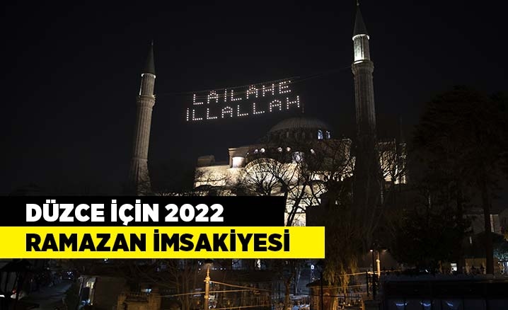 Düzce için 2022 yılı Ramazan İmsakiyesi