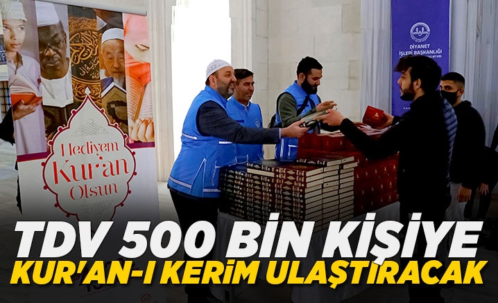 Türkiye Diyanet Vakfı 500 bin kişiye Kuran-ı Kerim ulaştıracak